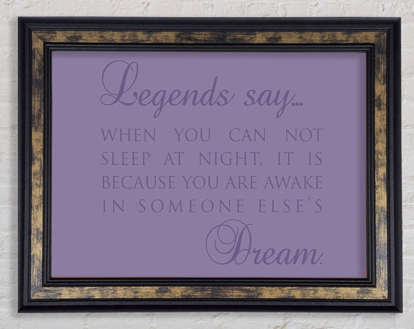 Legends Say Dream Lilac Framed Print