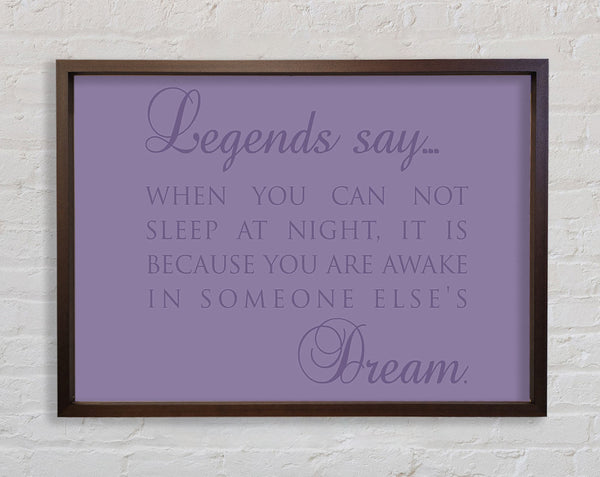 Legends Say Dream Lilac Framed Print