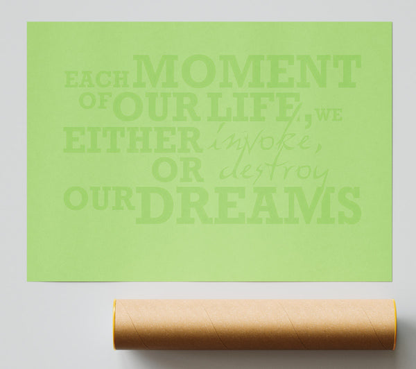 Motivational Quote Each Moment Of Our Life Lime Green Giclee Print