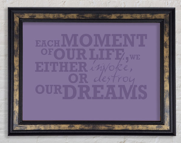 Motivational Quote Each Moment Of Our Life Lilac Framed Print