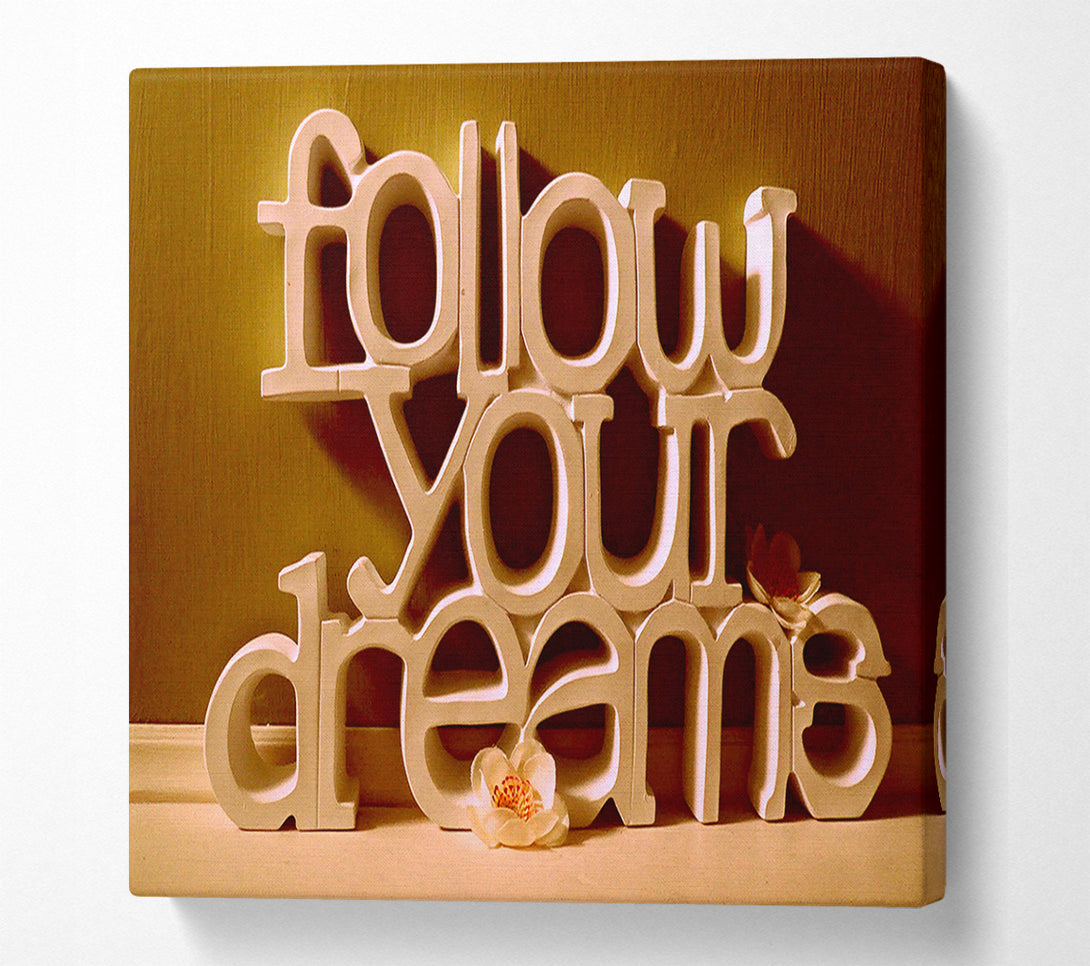  A Canvas Print of Follow Your Dreams Canvas Wall Art