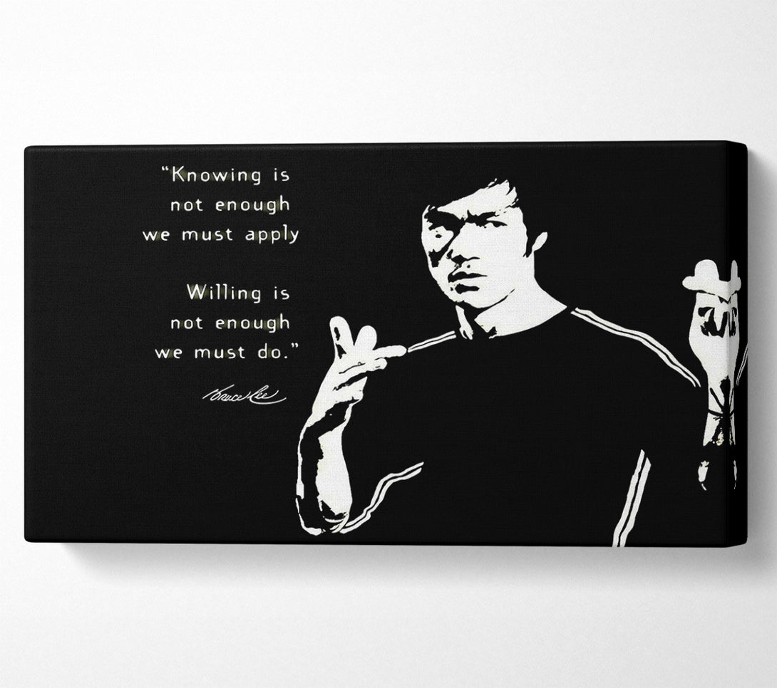  A Canvas Print of Motivational Quote Bruce Lee Knowing Is Not Enough Canvas Art