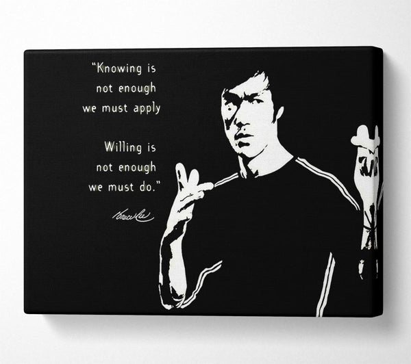  A Canvas Print of Motivational Quote Bruce Lee Knowing Is Not Enough Canvas Art