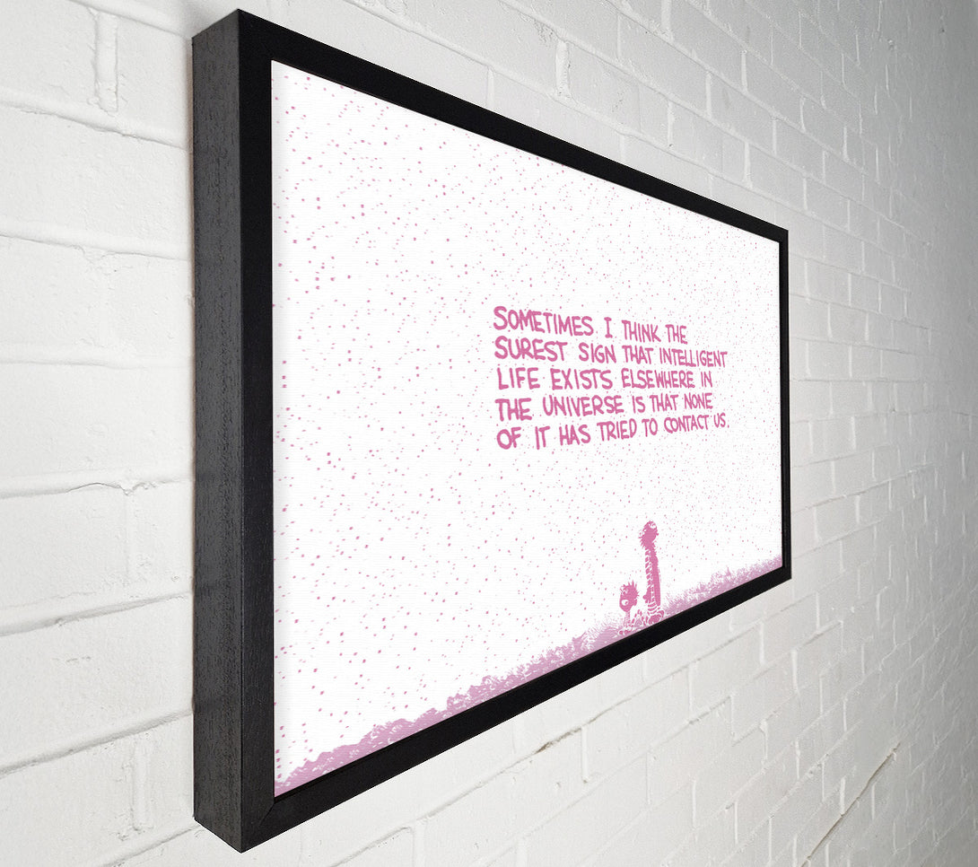  A Canvas Print of Funny Quote Sometimes I Think The Surest Sign Pink Canvas Art