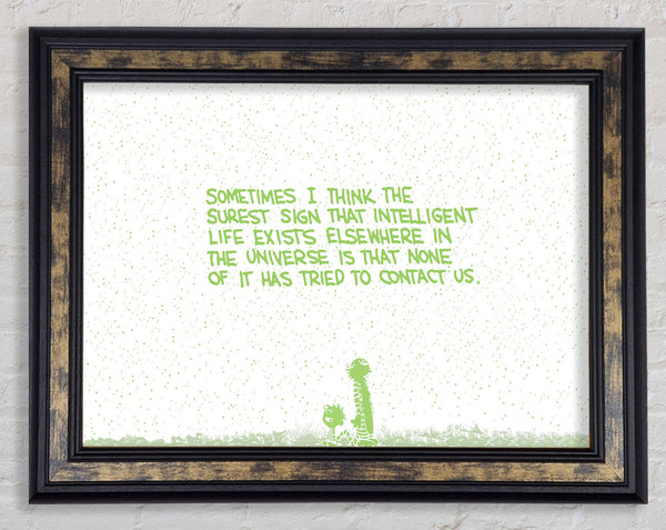 Funny Quote Sometimes I Think The Surest Sign Lime Green Framed Print