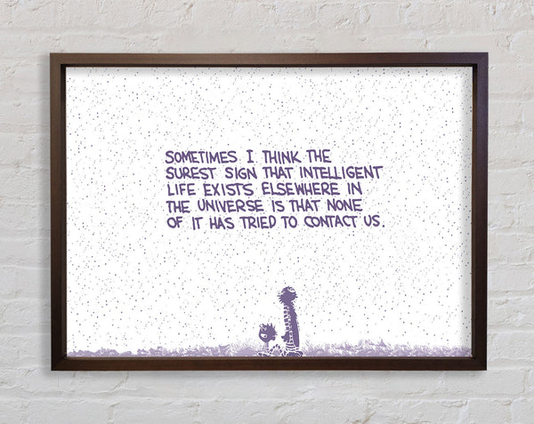 Funny Quote Sometimes I Think The Surest Sign Lilac Framed Print