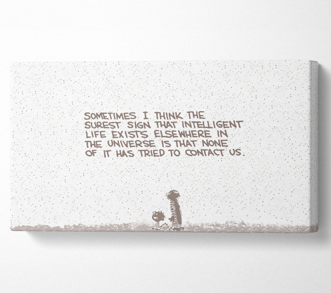  A Canvas Print of Funny Quote Sometimes I Think The Surest Sign Beige Canvas Wall Art