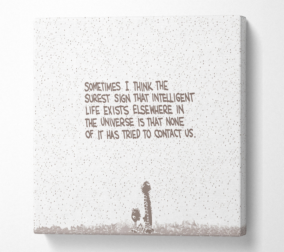  A Canvas Print of Funny Quote Sometimes I Think The Surest Sign Beige Canvas Wall Art