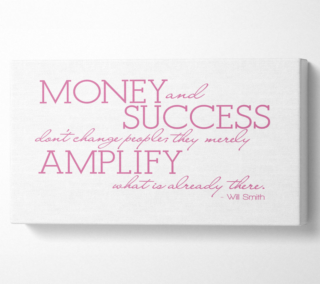  A Canvas Print of Motivational Quote Will Smith Money And Success Pink Canvas Print