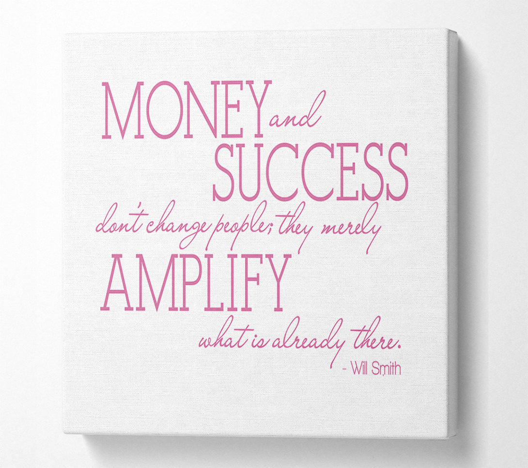  A Canvas Print of Motivational Quote Will Smith Money And Success Pink Canvas Print