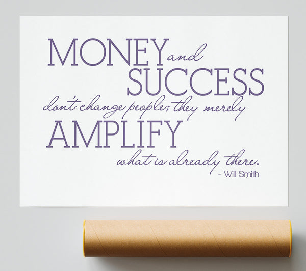 Movie Quote Will Smith Money And Success Lilac Print