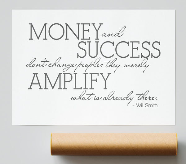 Movie Quote Will Smith Money And Success Grey Poster