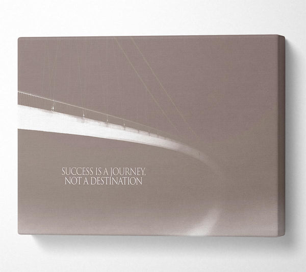  A Canvas Print of Success Is A Journey Beige Canvas Print