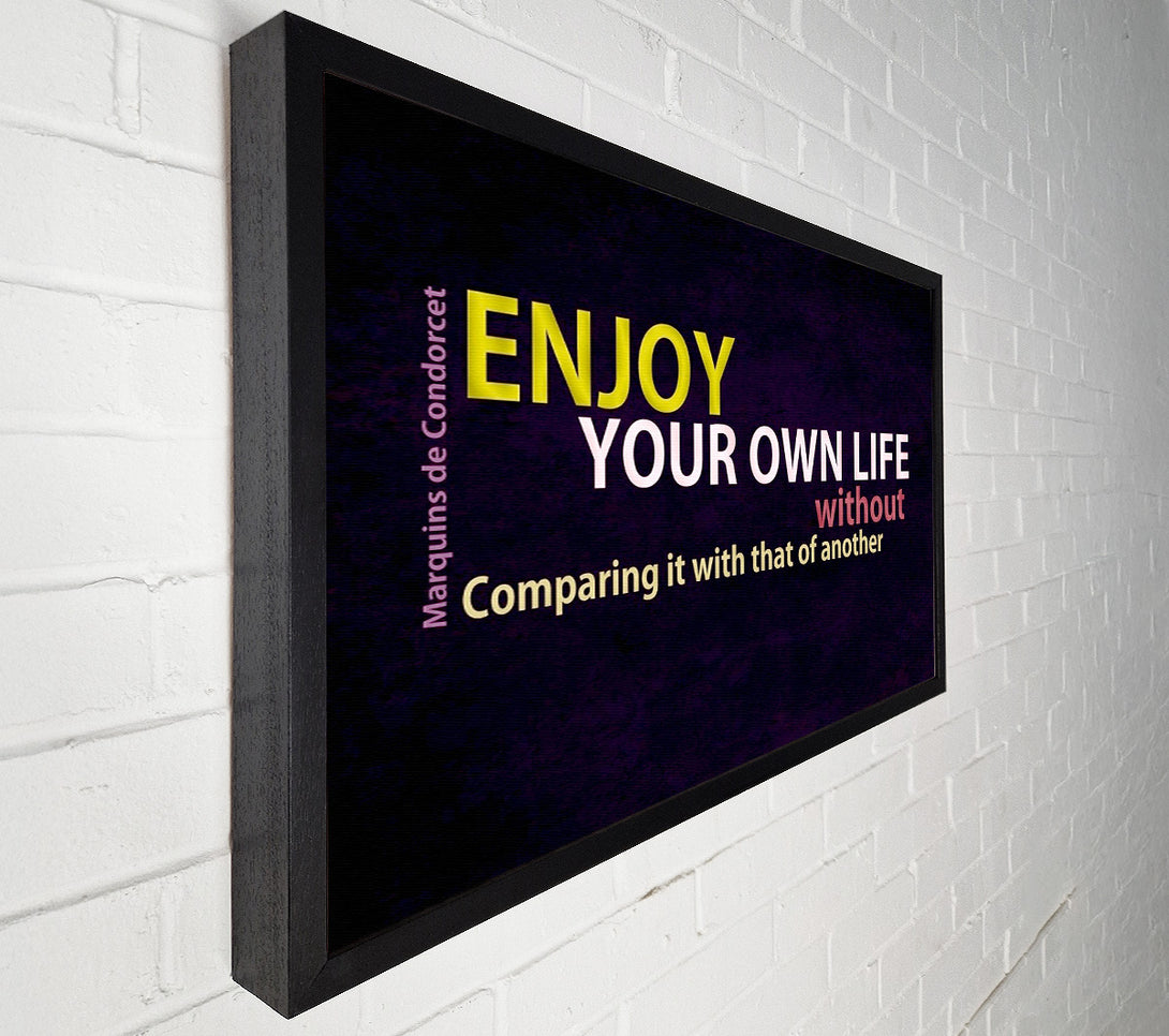  A Canvas Print of Famous Quote Enjoy Your Own Life Canvas Wall Art