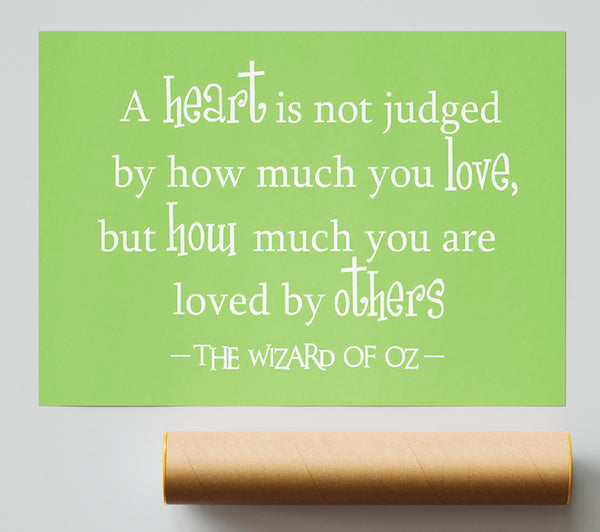 Movie Quote Wizard Of Oz A Heart Is Not Judged Lime Green Giclee Print