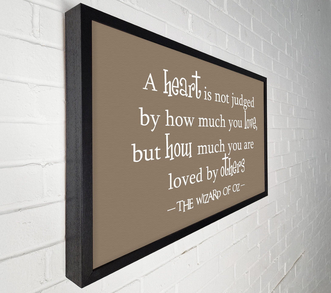  A Canvas Print of Movie Quote Wizard Of Oz A Heart Is Not Judged Beige Canvas Wall Art