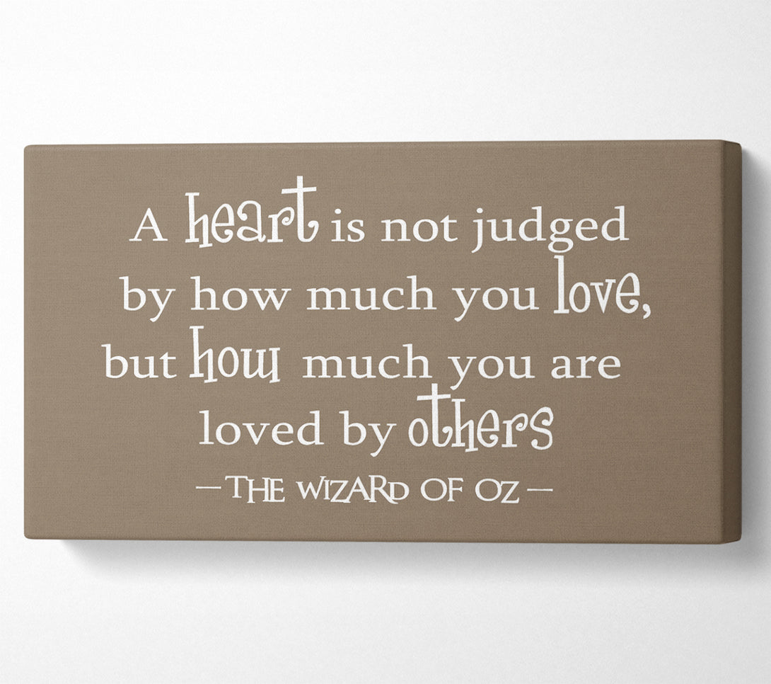  A Canvas Print of Movie Quote Wizard Of Oz A Heart Is Not Judged Beige Canvas Wall Art