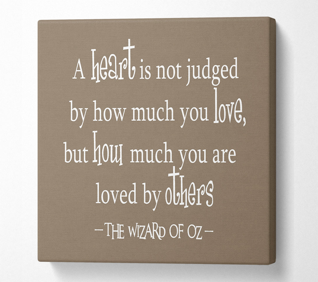  A Canvas Print of Movie Quote Wizard Of Oz A Heart Is Not Judged Beige Canvas Wall Art