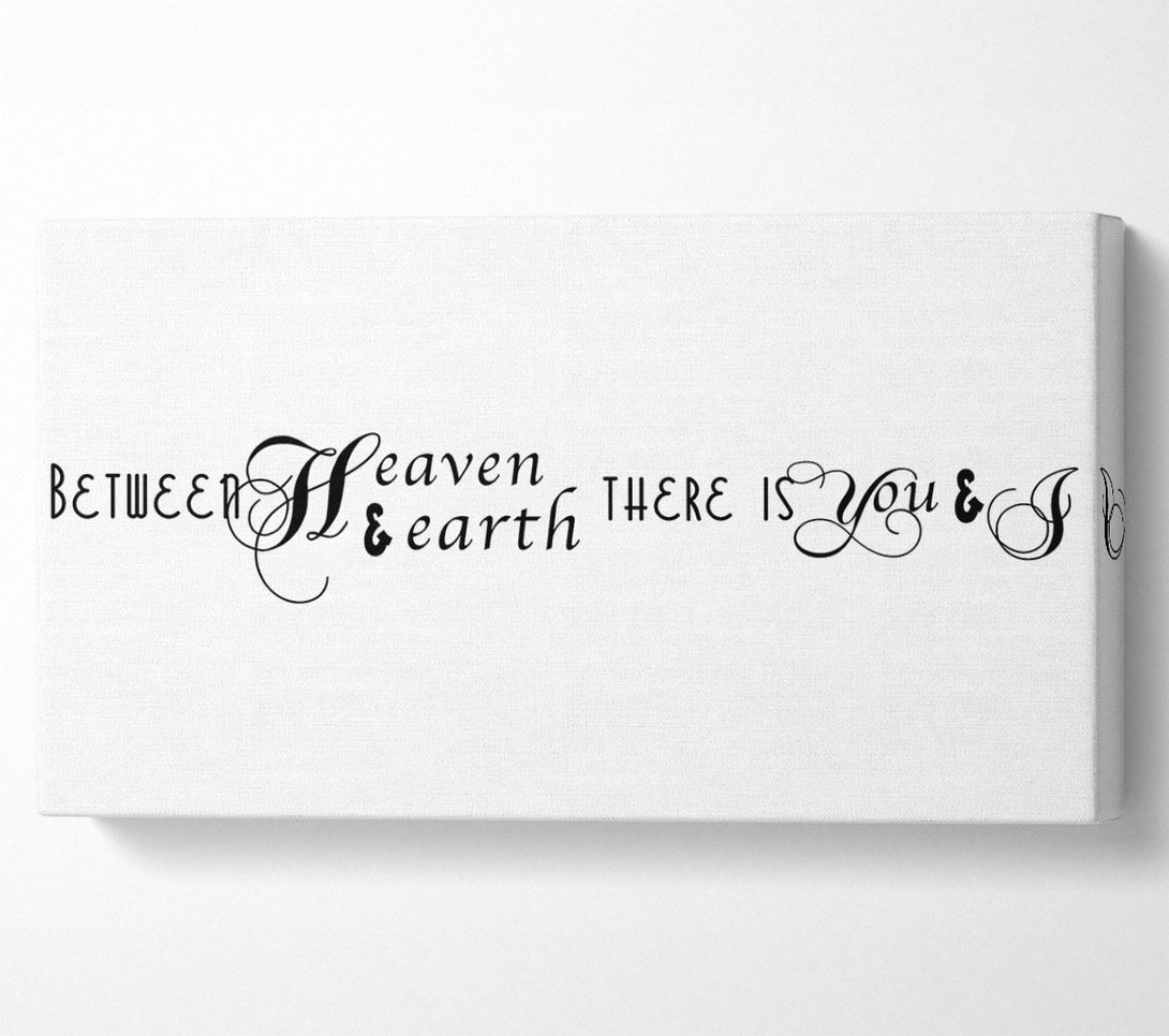  A Canvas Print of Love Quote Between Heaven And Earth Canvas Art