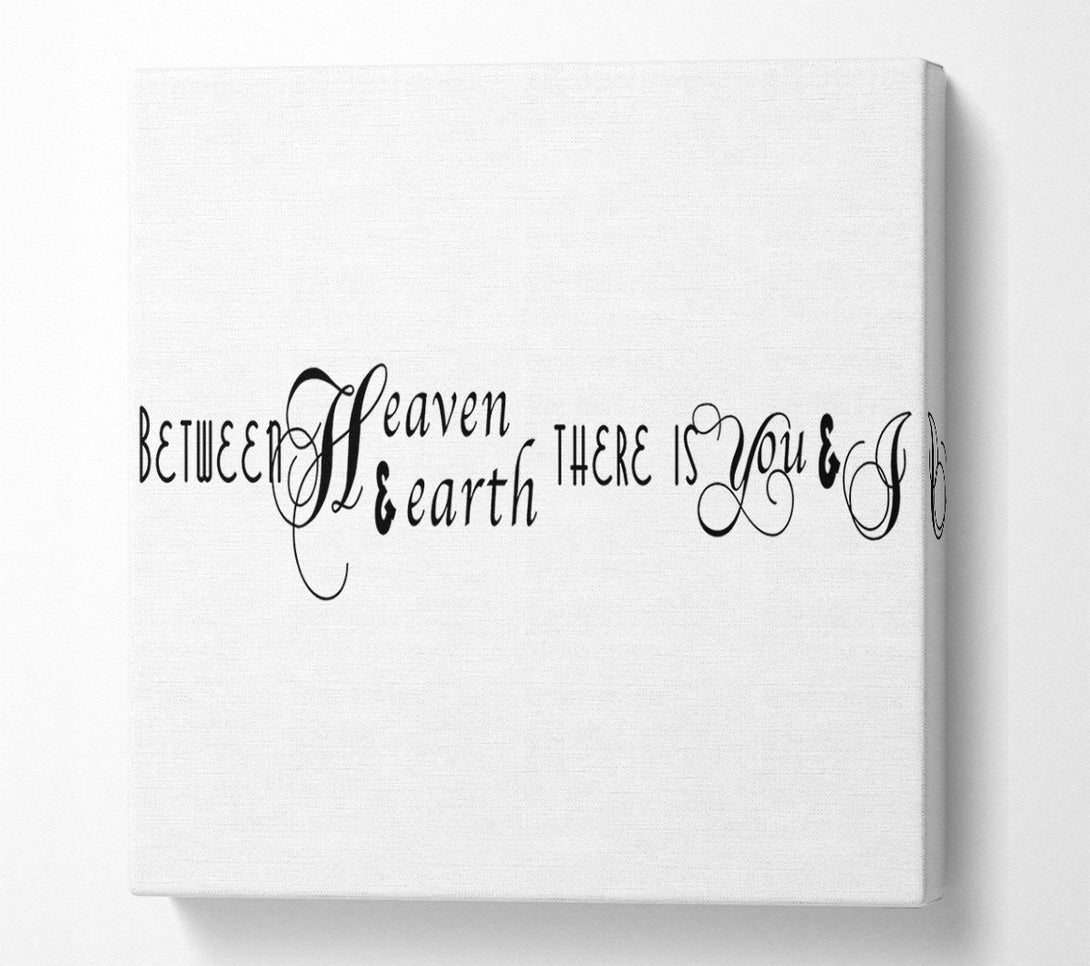  A Canvas Print of Love Quote Between Heaven And Earth Canvas Art