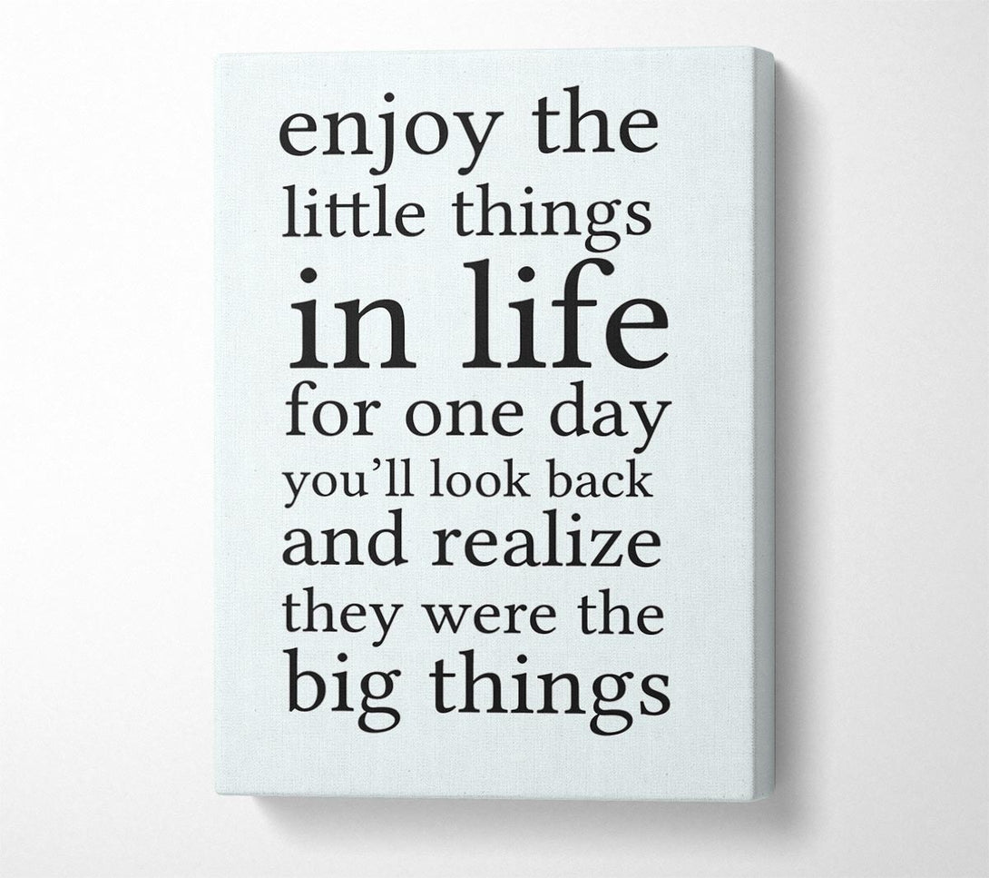  A Canvas Print of Motivational Quote Enjoy The Little Things In Life Canvas Art