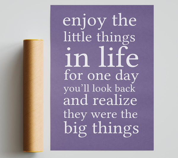 Motivational Quote Enjoy The Little Things In Life Lilac Giclee Print