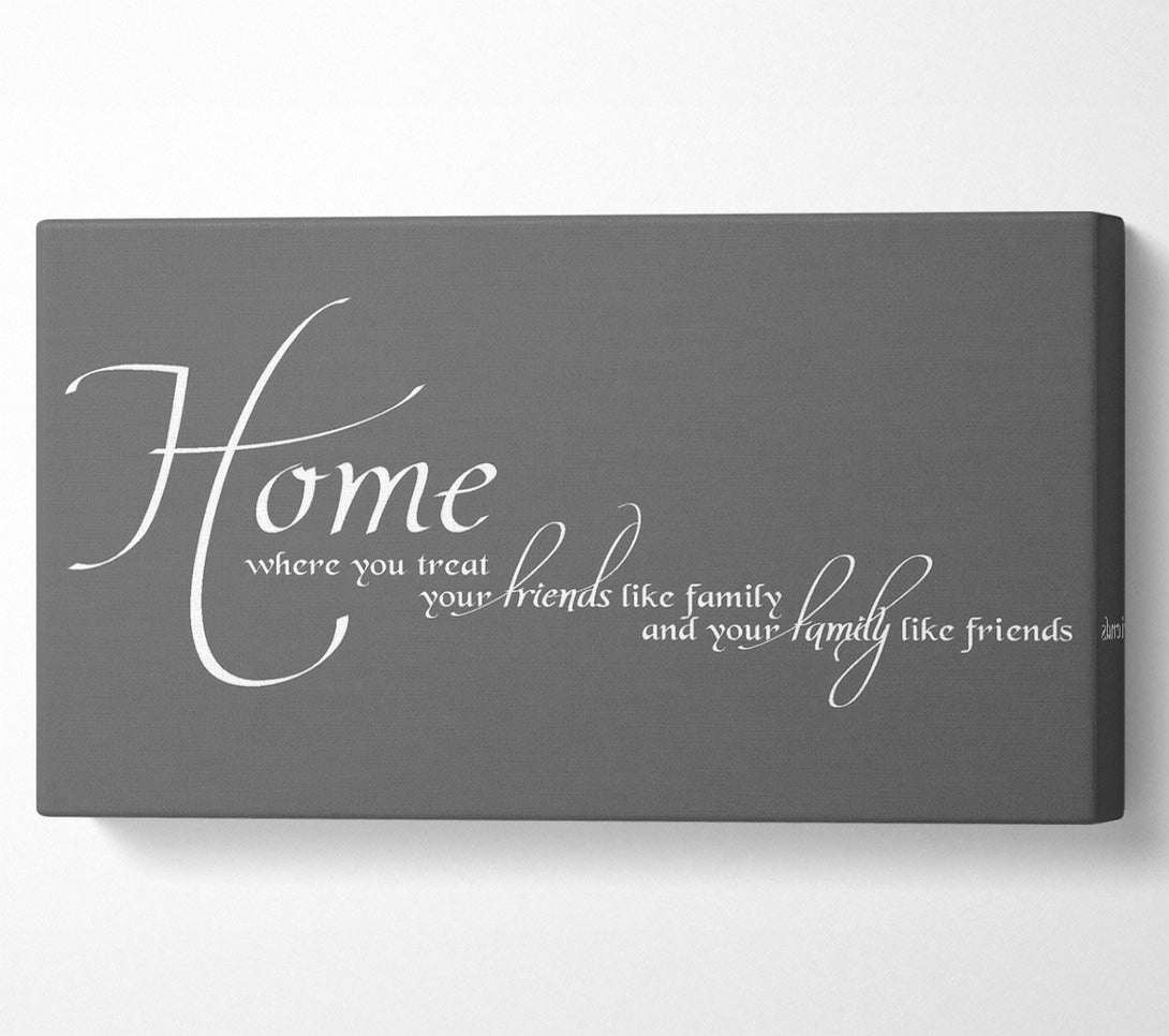  A Canvas Print of Family Quote Home Family Friends Grey Canvas Art