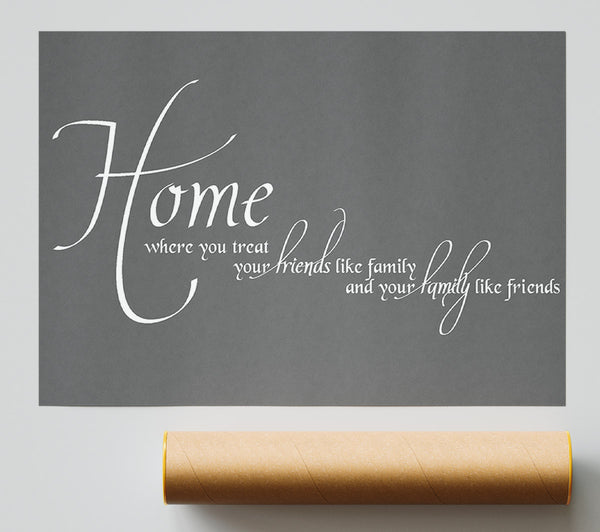 Family Quote Home Family Friends Grey Giclee Print
