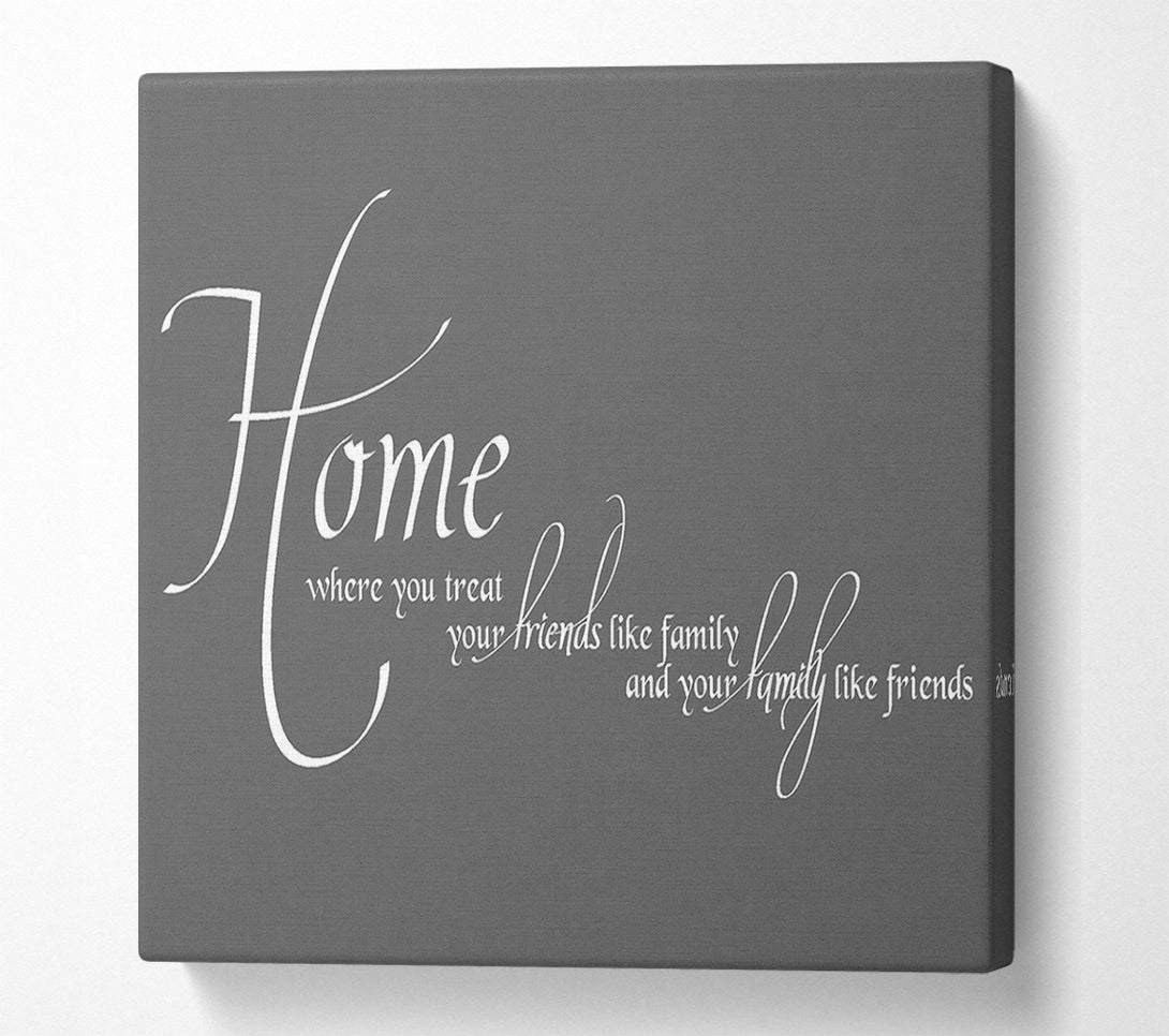  A Canvas Print of Family Quote Home Family Friends Grey Canvas Art
