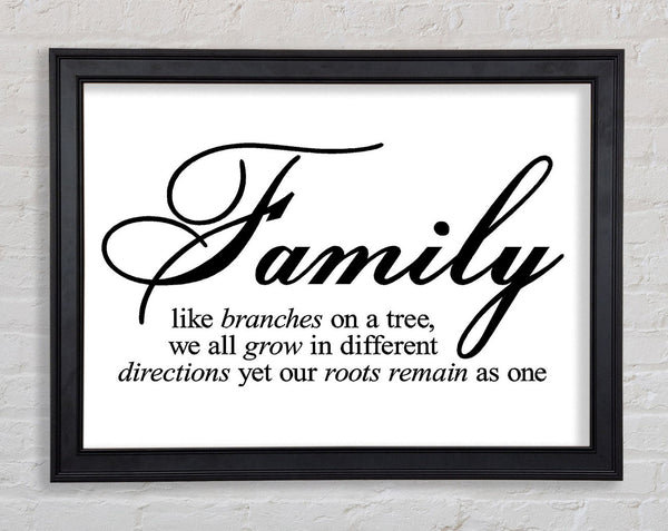 Family Quote Family We All Grow In Different Directions Framed Print