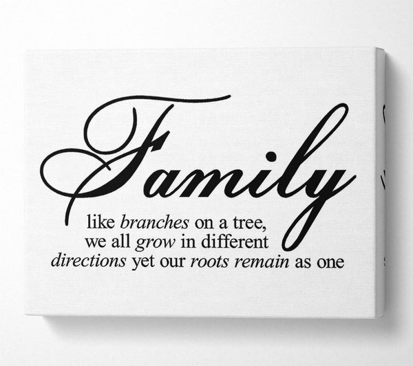  A Canvas Print of Family Quote Family We All Grow In Different Directions Canvas Print