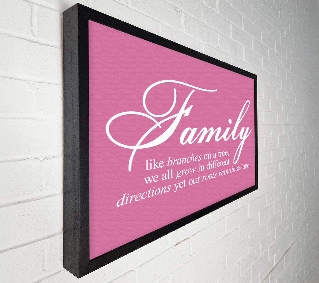  A Canvas Print of Family Quote Family We All Grow In Different Directions Pink Canvas Wall Art