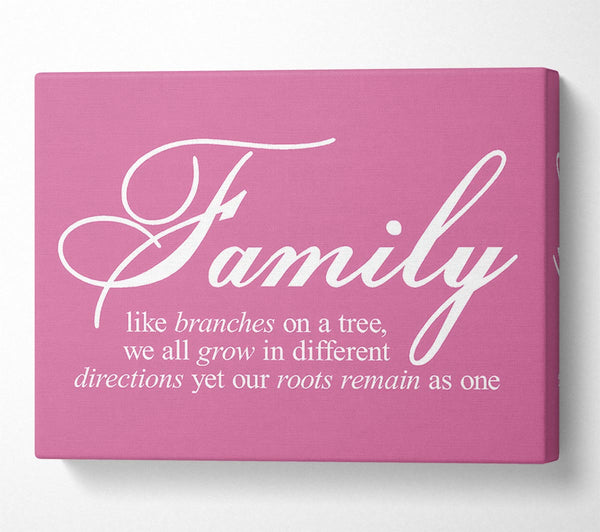 A Canvas Print of Family Quote Family We All Grow In Different Directions Pink Canvas Wall Art