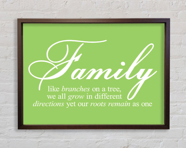 Family Quote Family We All Grow In Different Directions Lime Green Framed Print