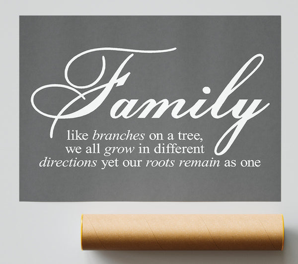 Family Quote Family We All Grow In Different Directions Grey Giclee Print