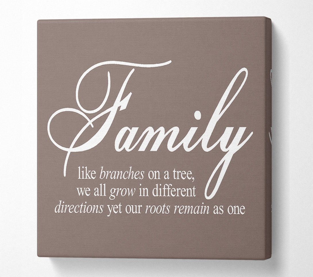  A Canvas Print of Family Quote Family We All Grow In Different Directions Beige Canvas Wall Art