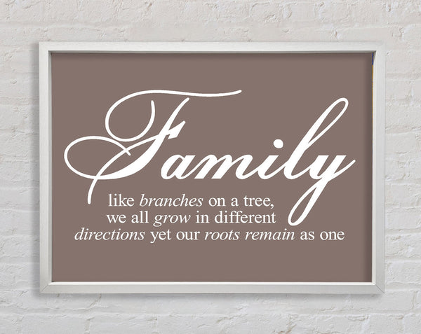 Family Quote Family We All Grow In Different Directions Beige Framed Print