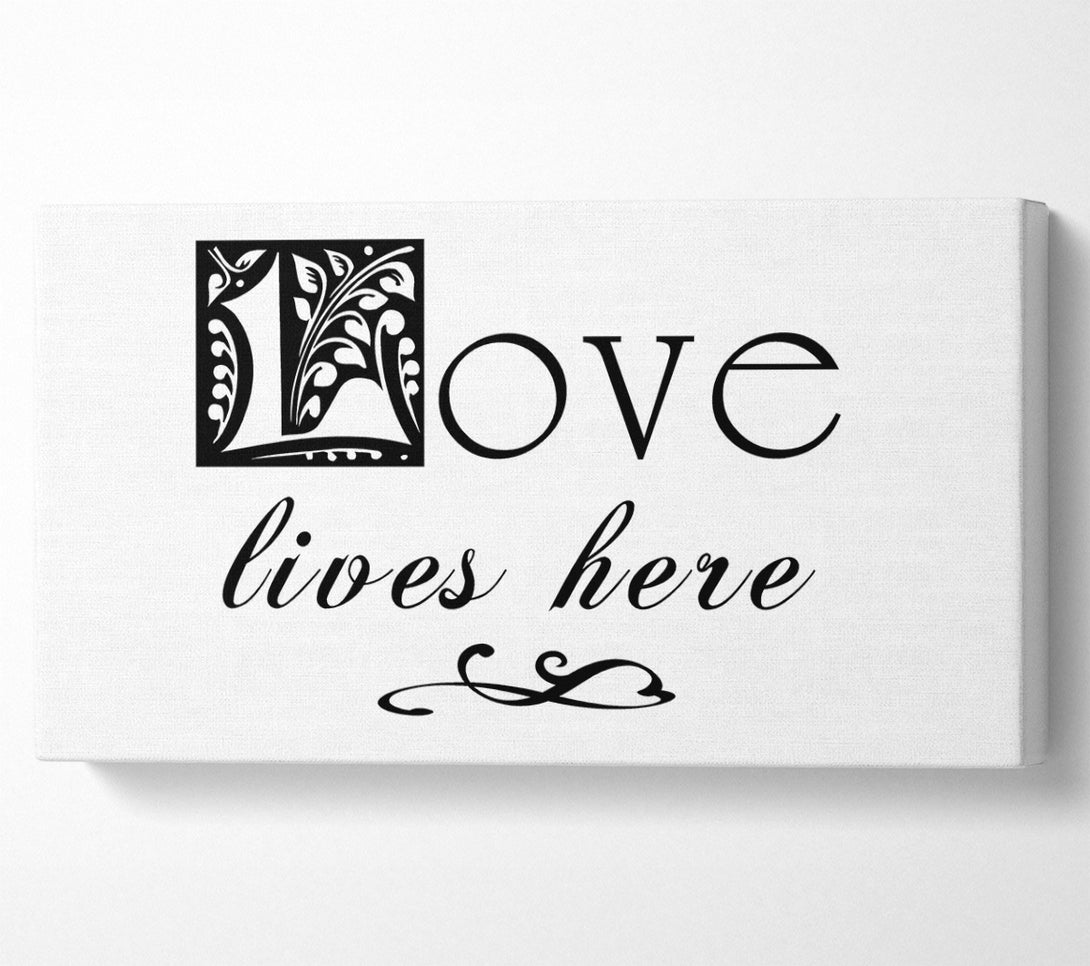  A Canvas Print of Love Quote Love Lives Here Canvas Wall Art