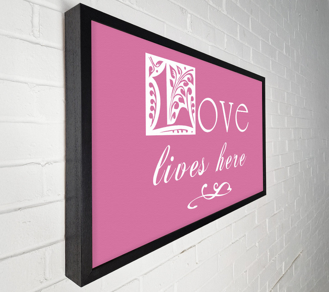  A Canvas Print of Love Quote Love Lives Here Pink Canvas Wall Art