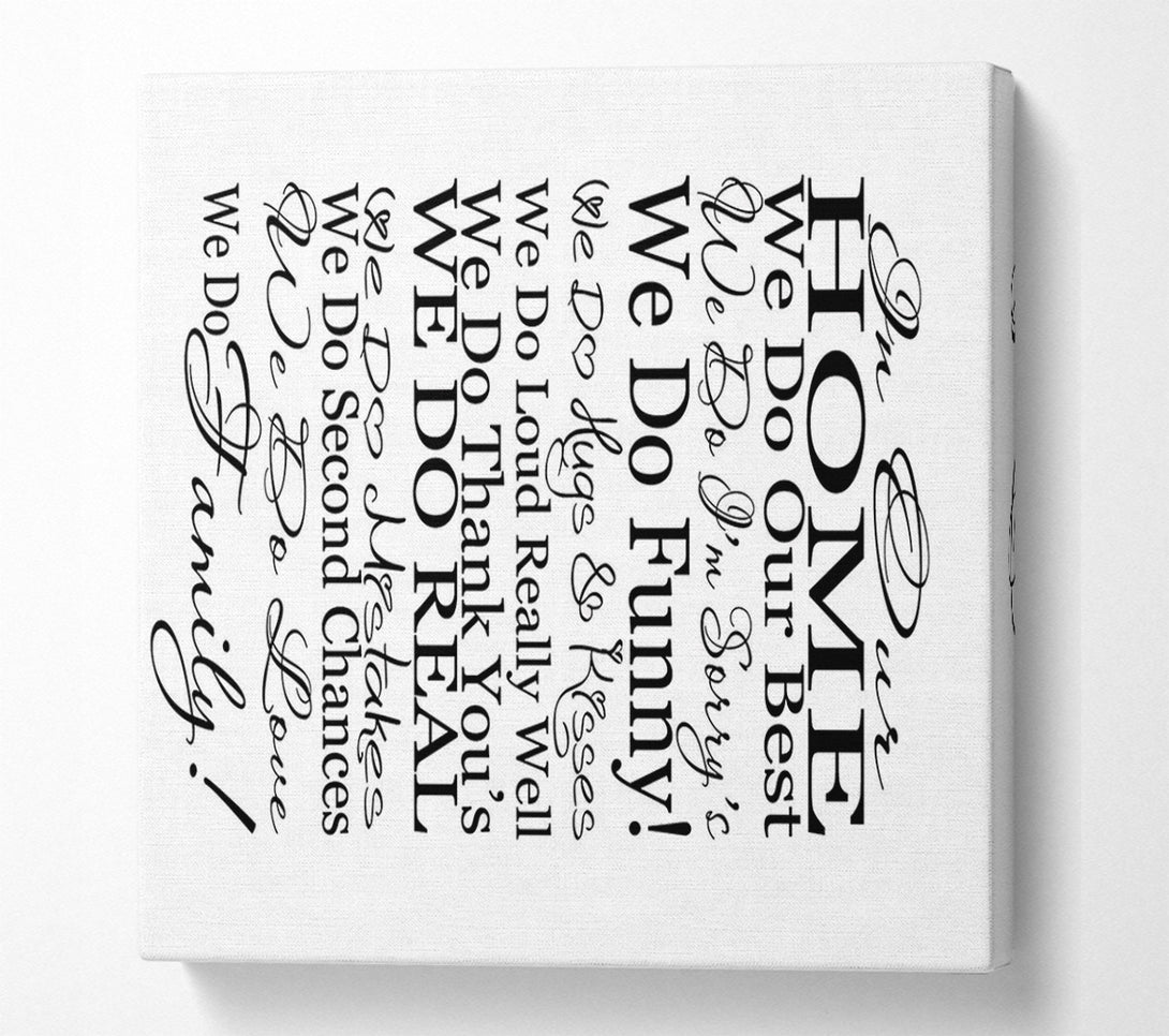  A Canvas Print of Family Quote In Our Home We Do Family Canvas Art
