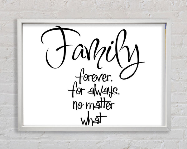 Family Quote Family Forever For Always Framed Print