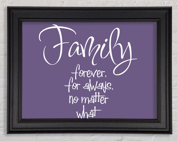 Family Quote Family Forever For Always Lilac Framed Print