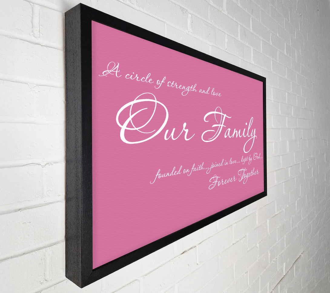  A Canvas Print of Family Quote Our Family Together Forever Pink Canvas Wall Art