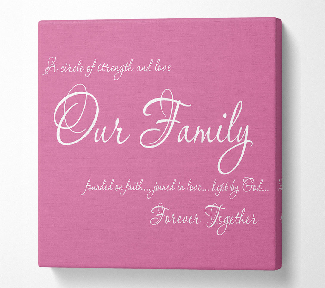  A Canvas Print of Family Quote Our Family Together Forever Pink Canvas Wall Art