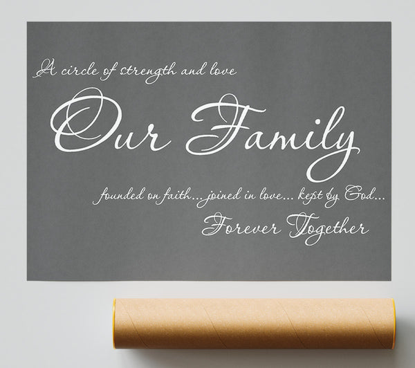 Family Quote Our Family Together Forever Grey Print
