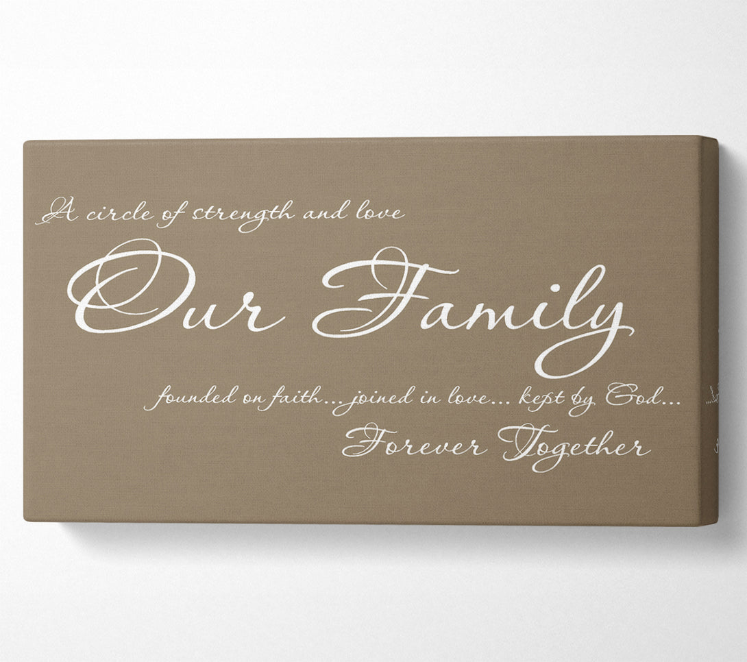  A Canvas Print of Family Quote Our Family Together Forever Beige Canvas Art