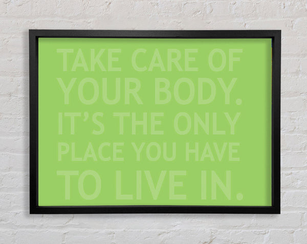 Take Care Of Your Body Lime Green Framed Print