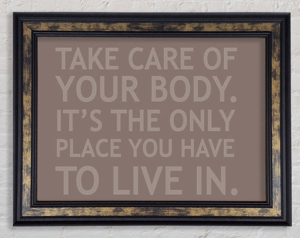 Take Care Of Your Body Beige Framed Print