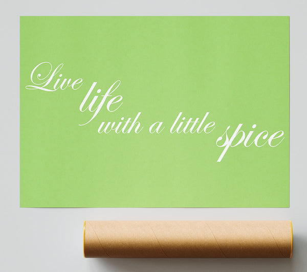 Itchen Quote Live Life With A Little Spice Lime Green Giclee Print