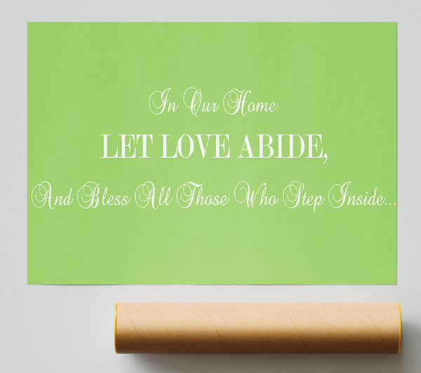 Love Quote In Our Home Let Love Abide Lime Green Giclee Print